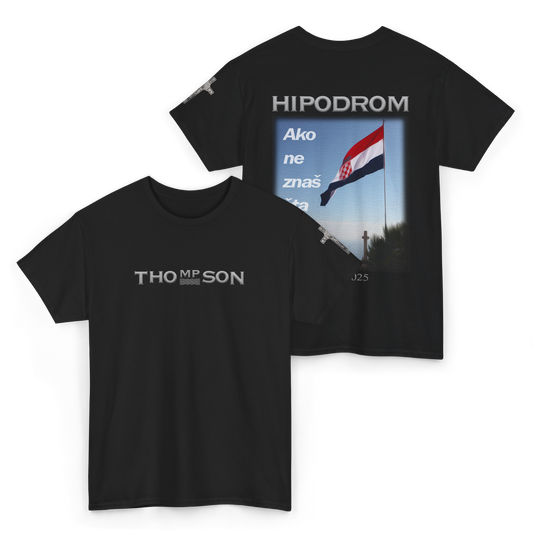 Majica - Ako ne znaš šta je bilo #1 - THOMPSON HIPODROM 2025. - Limited Edition